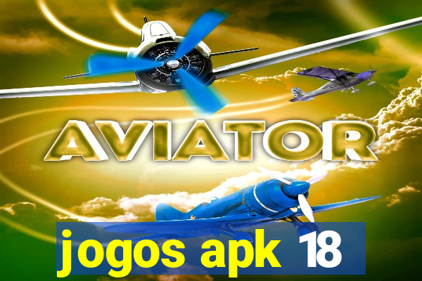 jogos apk 18